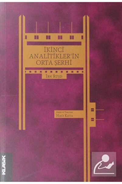 Klasik Yayınları İkinci Analitikler'in Orta Şerhi