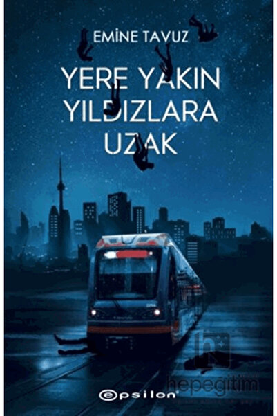 Epsilon Yayınevi Yere Yakın Yıldızlara Uzak