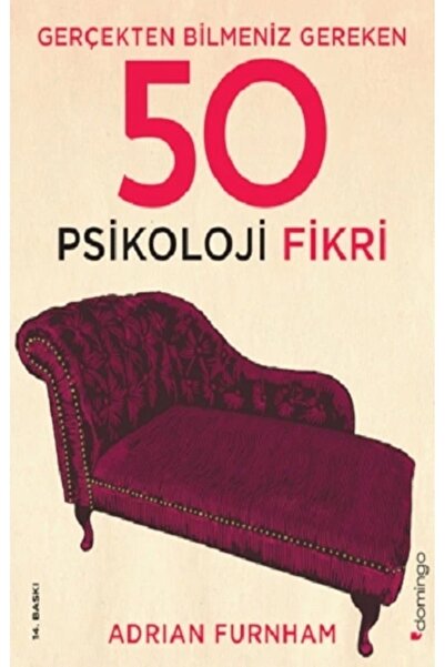 Domingo Yayınevi Gerçekten Bilmeniz Gereken 50 Psikoloji Fikri
