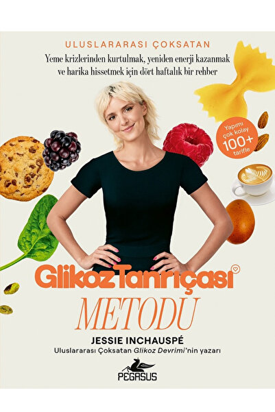 Pegasus Yayınları Glikoz Tanrıçası Metodu - Jessie Inchauspé