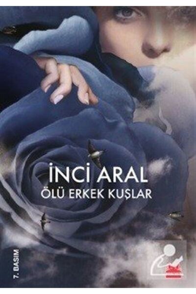 Kırmızı Kedi Yayınevi Ölü Erkek Kuşlar