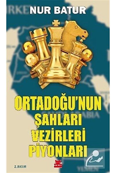 Kırmızı Kedi Yayınları Ortadoğu'nun Şahları Vezirleri Piyonları