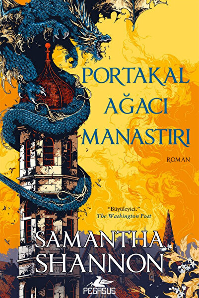 Pegasus Yayınları Portakal Ağacı Manastırı - Samantha Shannon