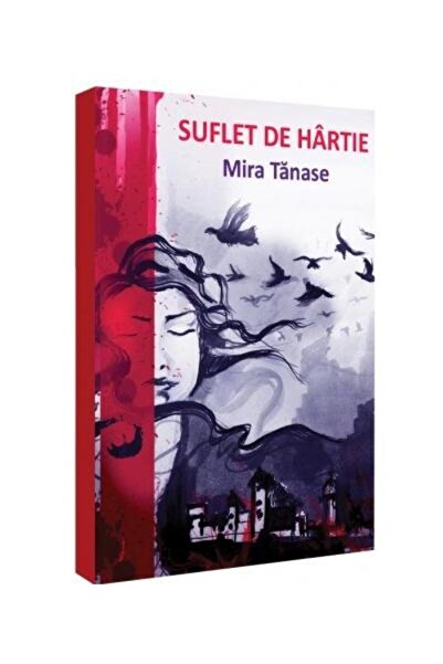Editura Letras Suflet de hartie, Mira Tanase