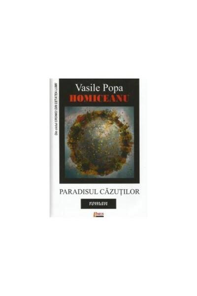 Editura Limes Paradisul cazutilor, Vasile Popa