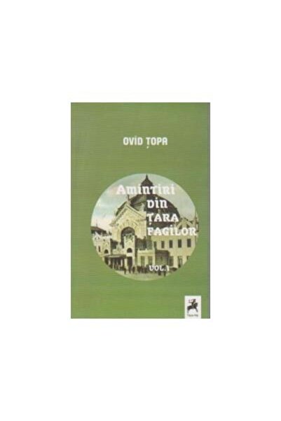 Editura Tracus Arte Amintiri din Tara Fagilor vol. I-II, Ovid Topa