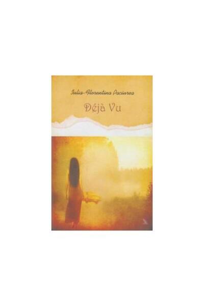 Editura Ecou Transilvan Deja Vu, Iulia Florentina Paciurea