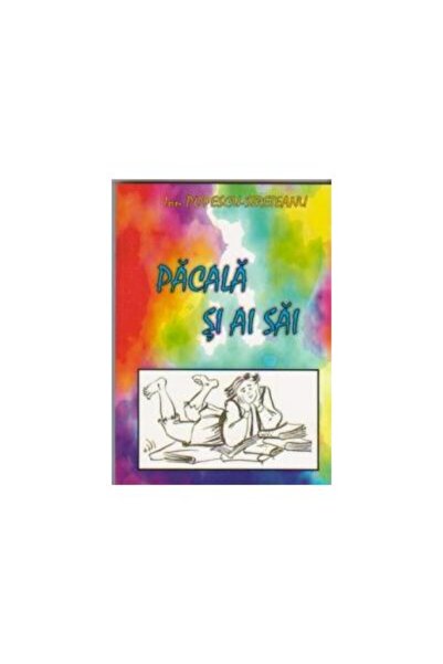 Editura Demiurg Pacala si ai sai, Ion Popescu Sireteanu