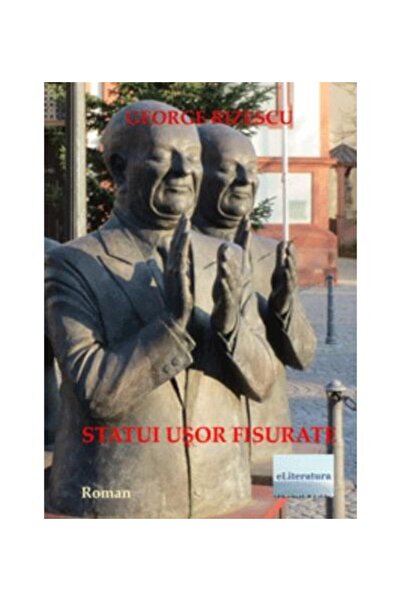Editura Coresi Statui usor fisurate, George RIZESCU