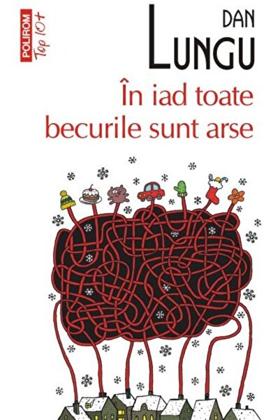 Editura Polirom In iad toate becurile sunt arse (editie de buzunar), Dan Lungu