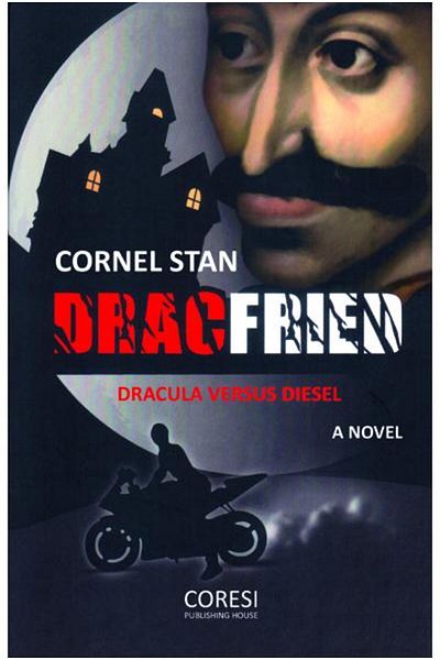 Editura Coresi Dracfried: Dracula versus Diesel. In the English Language, Cornel Stan