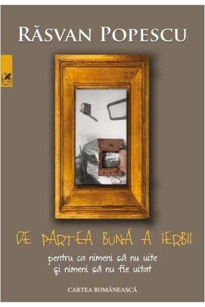 Editura Cartea Romaneasca Educational De partea buna a ierbii. Pentru ca nime...