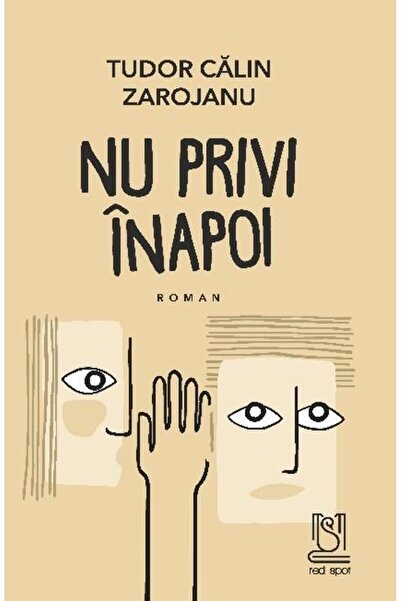 Editura Lebada Neagra Nu privi inapoi, Tudor Calin Zarojanu