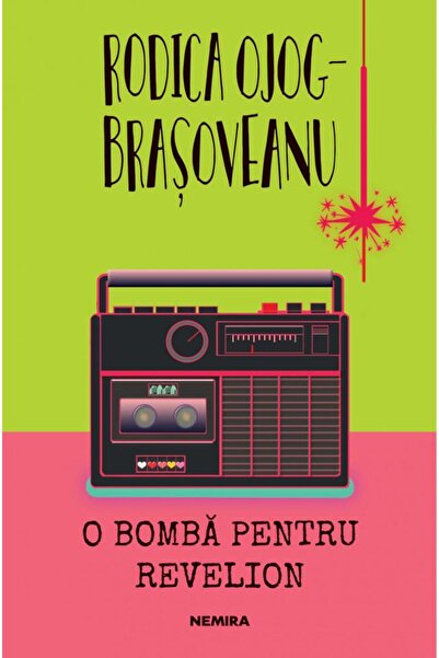 Editura Nemira O bomba pentru revelion, Rodica Ojog-Brasoveanu