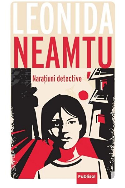 Editura Publisol Naratiuni detective, Leonida Neamtu