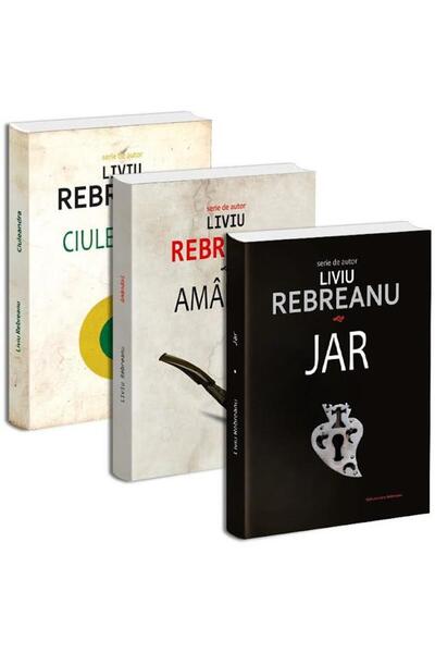 Editura Cartex Pachet Liviu Rebreanu: 1. Jar; 2. Amandoi; 3. Ciuleandra, Livi...