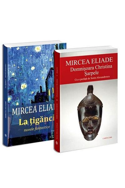 Editura Cartex Pachet Mircea Eliade (2 carti): 1. Domnisoara Christina. Sarpele; 2. La tiganci, Mircea Eliade