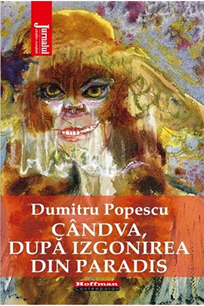 Editura Hoffman Candva, dupa izgonirea din Paradis, Pr. Prof. Dr. Dumitru Pop...