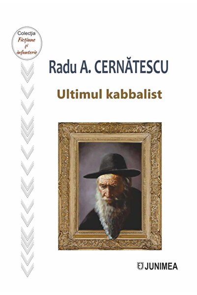Editura Junimea Ultimul kabbalist, Radu A. Cernatescu