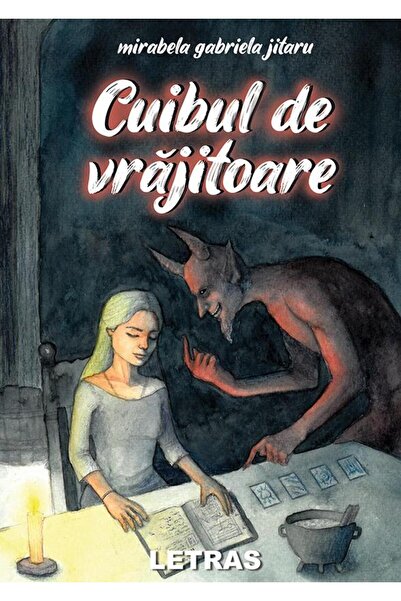 Editura Letras Cuibul de vrajitoare, Mirabela Gabriela Jitaru