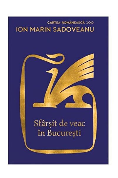 Editura Cartea Romaneasca Sfarsit de veac in Bucuresti, Ion Marin Sadoveanu