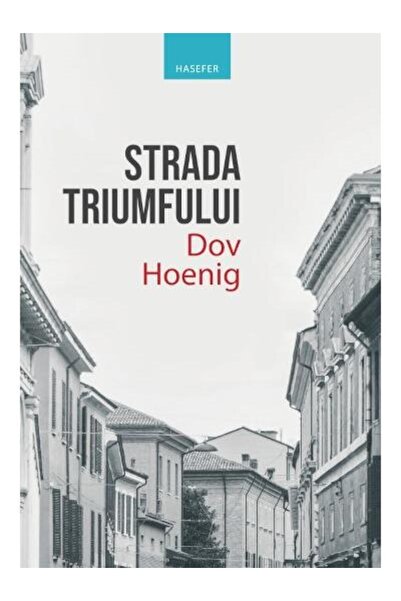 Editura Hasefer Strada triumfului, Dov Hoenig