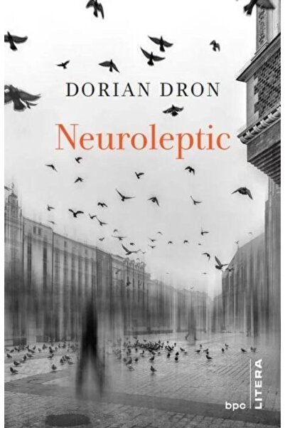 Editura Litera Neuroleptic, Dorian Dron