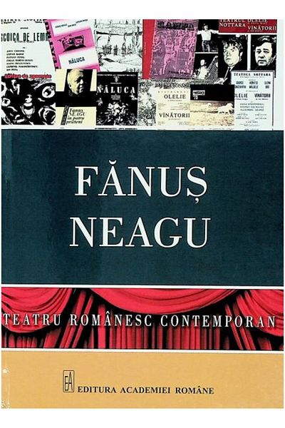 Editura Academiei Romane Contemporary Romanian Theater, Fanus Neagu