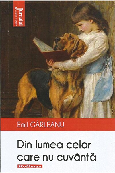 Editura Hoffman Din lumea celor care nu cuvanta, Emil Garleanu