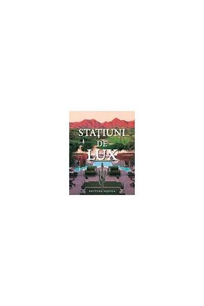 Editura AQUILA Luxury resorts