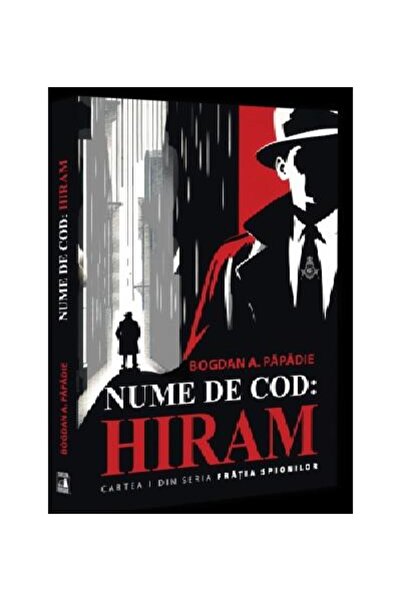 Editura Neverland Nume de cod: Hiram, Bogdan Papadie