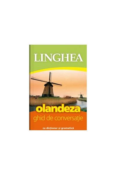 Editura Linghea Dutch. Conversation guide with dictionary and grammar