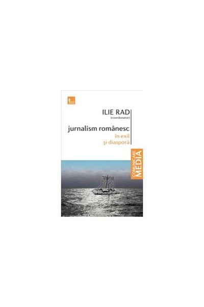 Editura Tritonic Romanian journalism in exile and diaspora