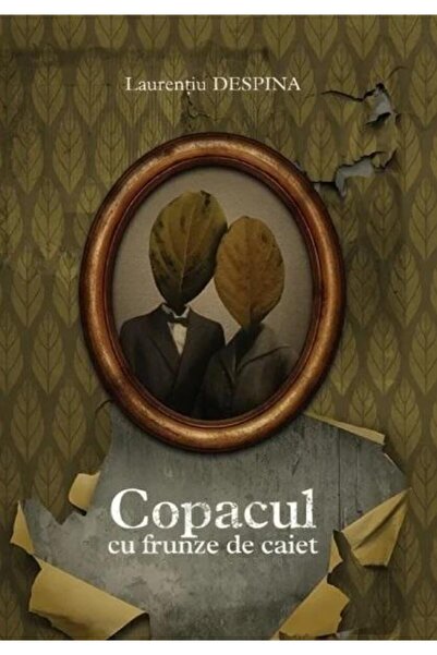 Editura Cassius Books Copacul cu frunze de caiet, Laurentiu Despina
