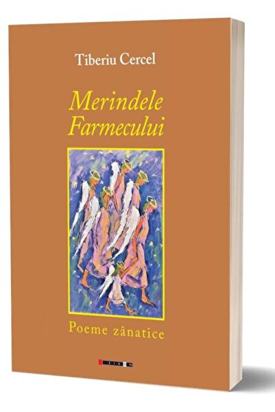 Editura Eikon Merindele farmecului. Poeme zanatice, Tiberiu Cercel