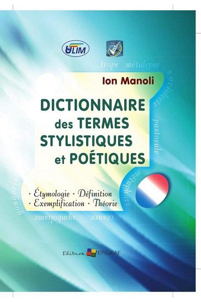 Editura Epigraf Dictionary of stylistic and poetic terms, Ion Manoli