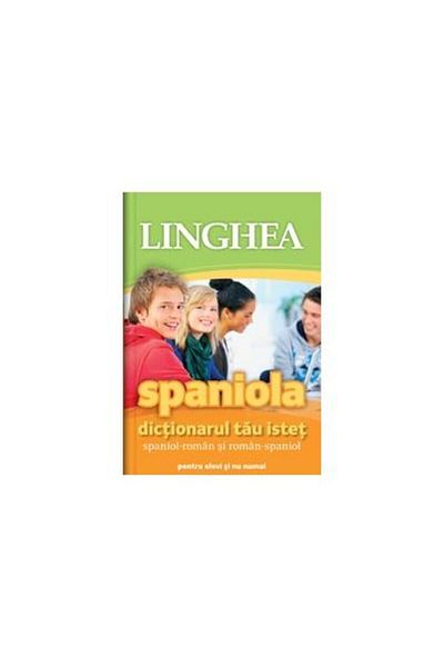 Editura Linghea Your smart Spanish-Romanian and Romanian-Spanish dictionary
