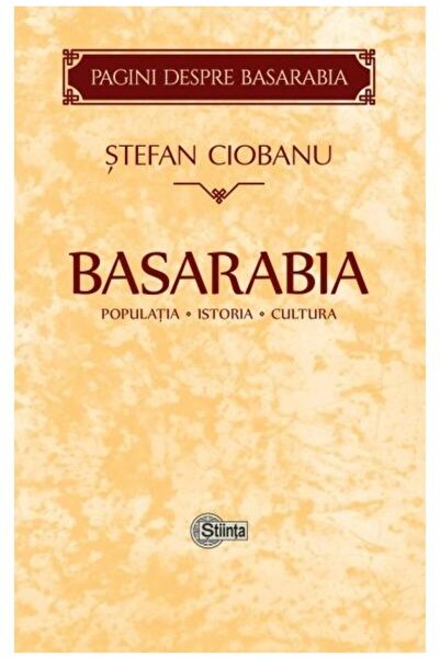 Editura Stiinta Bessarabia: Population. History. Cultureï»¿, Stefan Ciobanu