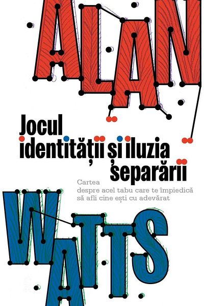 Editura Herald The Identity Game and the Illusion of Separation - Allan Watts