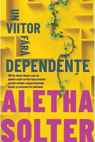 Editura Herald Un viitor fără dependențe - Aletha Solter