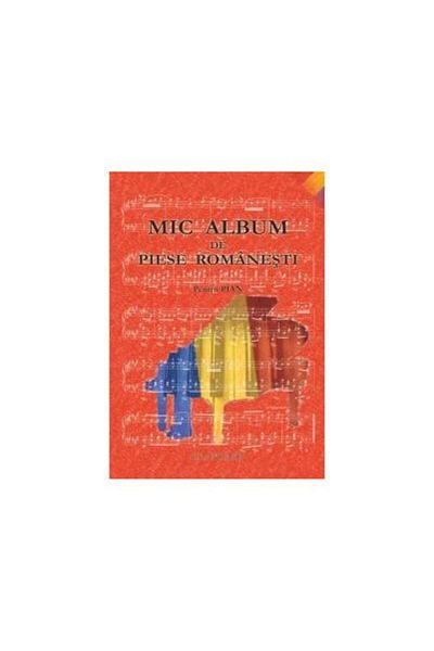 Editura Muzicala Grafoart Small album of Romanian songs