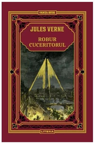 Editura Litera Robur Cuceritorul. Volumul 17. Biblioteca Jules Verne, Jules V...