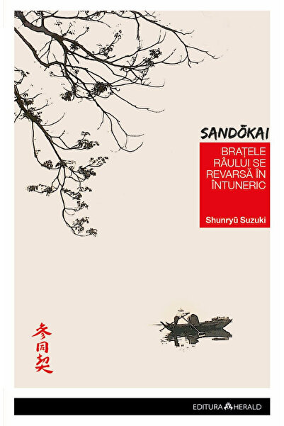 Editura Herald Brațele râului se revarsă în întuneric - Comentarii despre San...