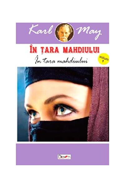 Editura Dexon In tara mahdiului. Volumul 1: In tara mahdiului, Karl May
