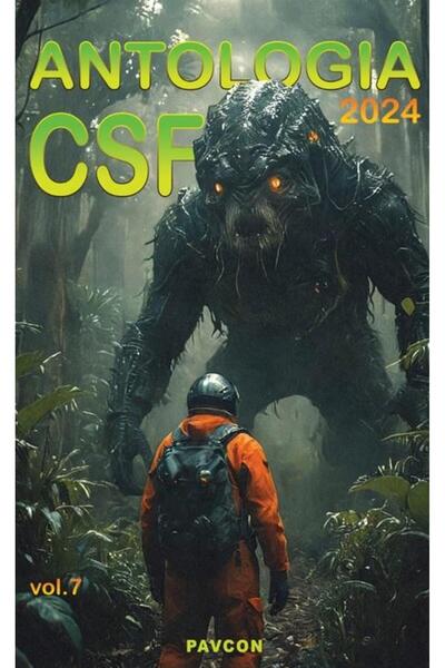 Editura Pavcon Antologia CSF, volumul 7 - 2024, Constantin D. Pavel