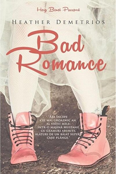 Editura Herg Benet Publishers Bad Romance, Heather Demetrios