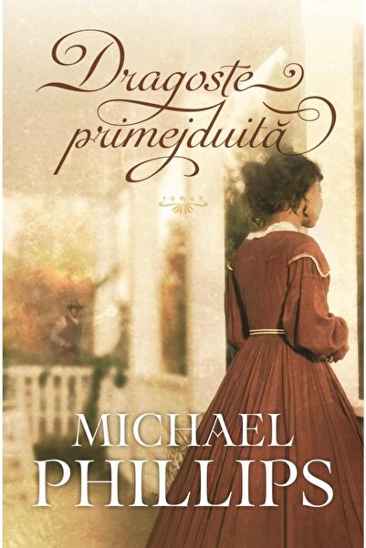 Editura Casa Cartii Dragoste primejduita. Volumul 1, MICHAEL PHILLIPS