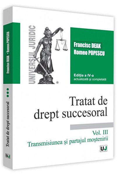 Editura Universul Juridic Tratat de drept succesoral. Editia a IV-a, actuali