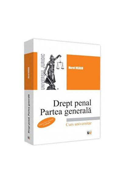 Editura Universul Juridic Drept penal. Partea generala. Editia a II-a, revaz