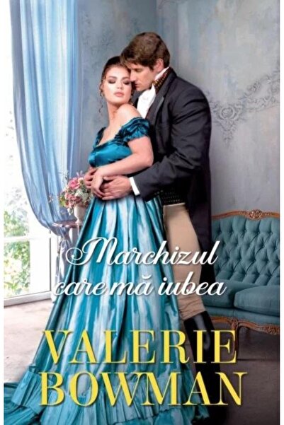 Editura Litera Marchizul care ma iubea, Valerie Bowman